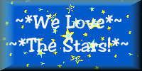 We Love the Stars!